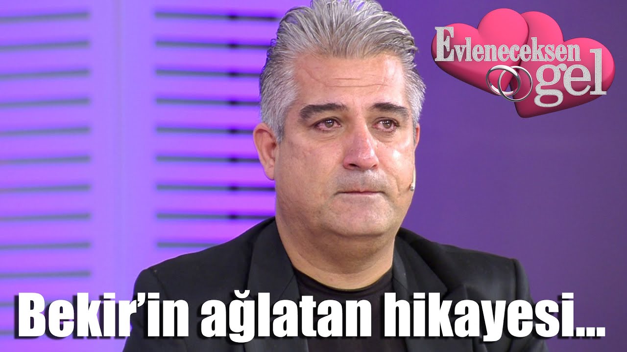 Evleneceksen Gel - Bekir'in Ağlatan Hikayesi...
