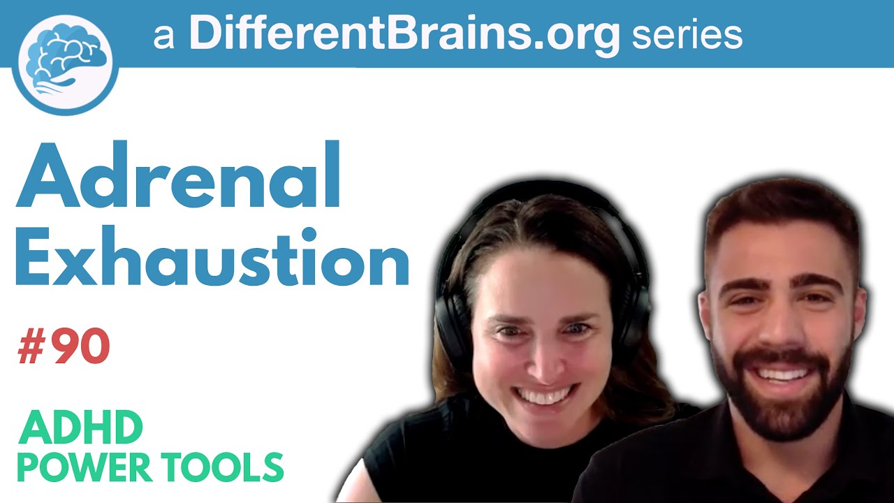 Adrenal Exhaustion | ADHD Power Tools w/ Ali Idriss & Brooke Schnittman
