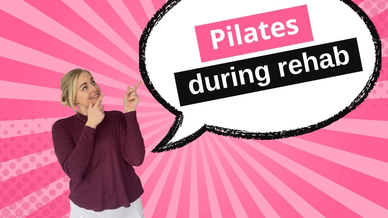 Is Pilates suitable if I am undergoing rehab?