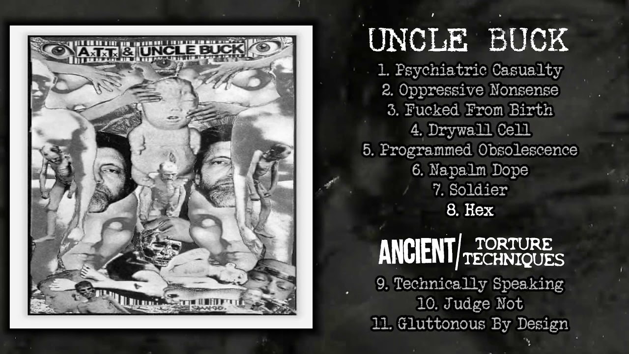 Uncle Buck / Ancient Torture Techniques - split CS FULL ALBUM (2020 - Grindviolence / Grindcore)