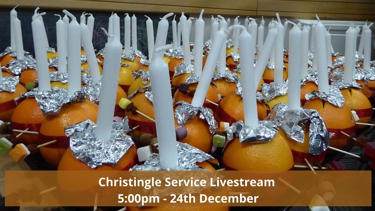 25.12.24 Christingle Livestream (5:00pm)