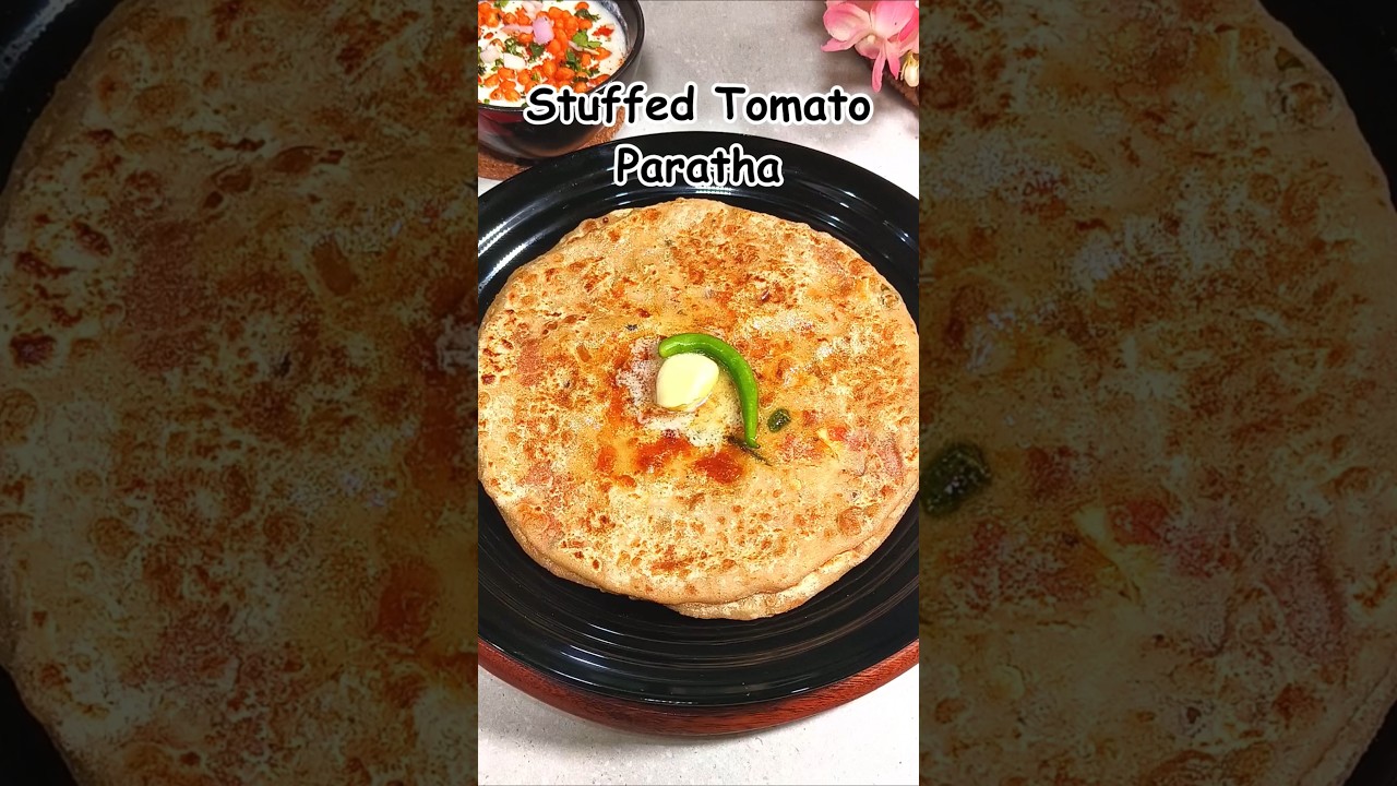 Stuffed Tomato Paratha #breakfast #paratha #easyrecipe #shorts #youtubeshorts