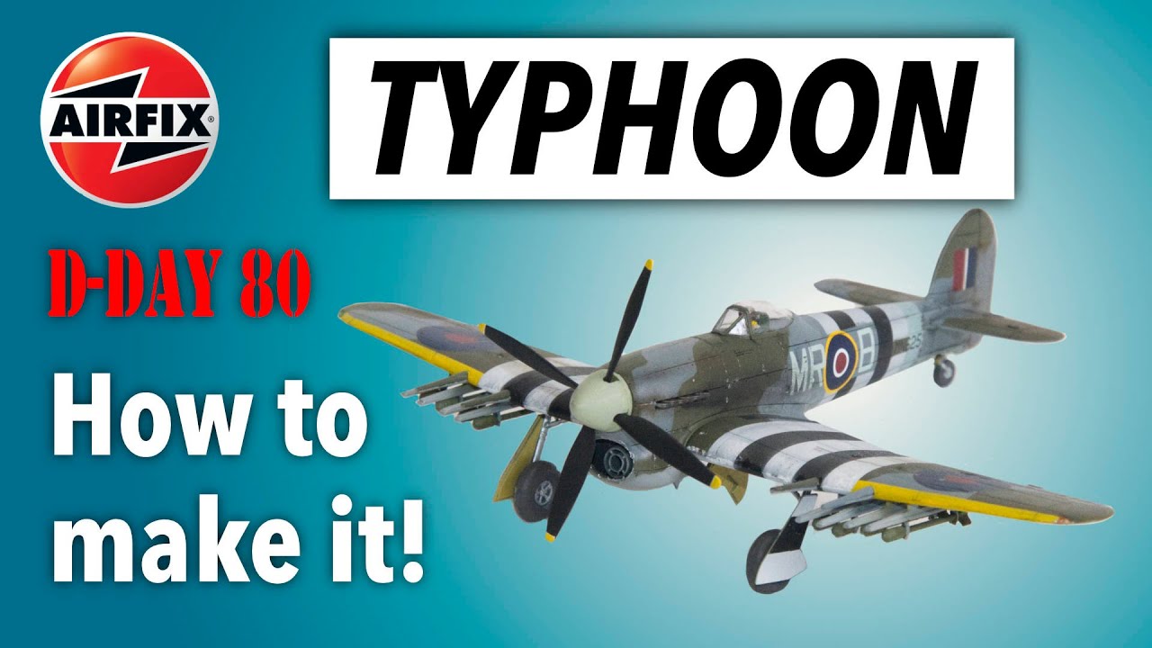 Клубный набор AIRFIX 2024 TYPHOON D-DAY SPECIAL — как его собрать!