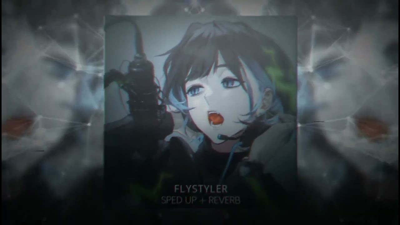 lxst cxntury - FLYSTYLER (sped up + reverb)