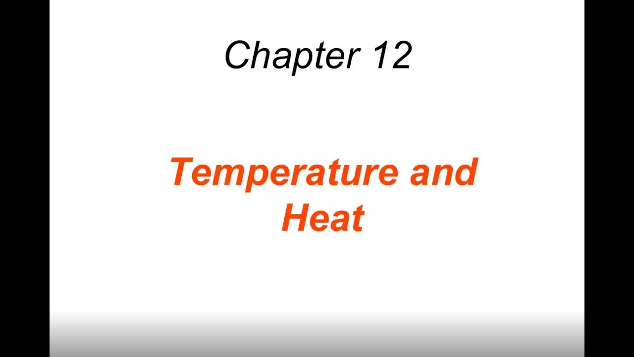 Temperature and Heat