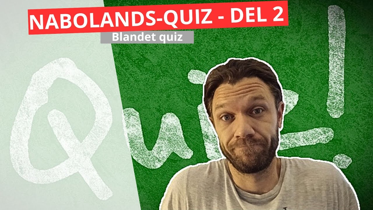 Blandet quiz - Danmarks nabolande Del 2!