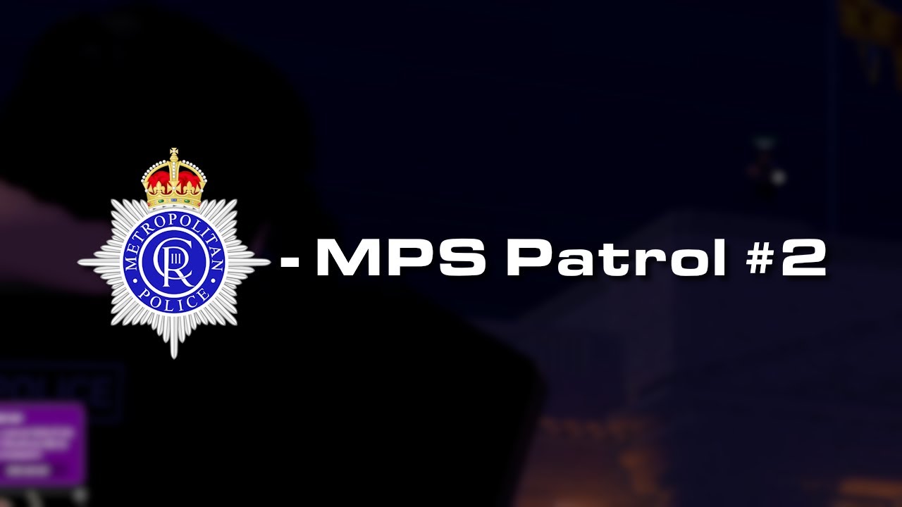 Metropolitan Police Patrol - #2