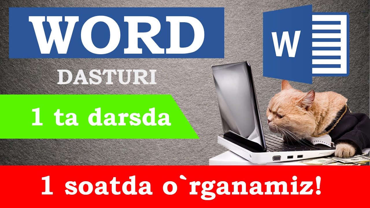 Word dasturida ishlashni o'rganish 