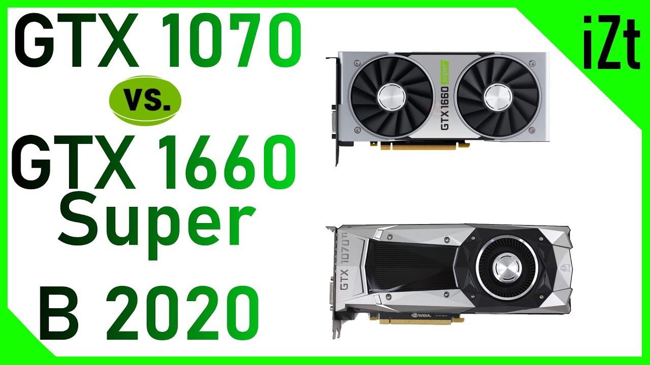 Новая GeForce GTX 1660 Super или БУ GTX 1070? Какую видеокарту выбрать в 2020 году?
