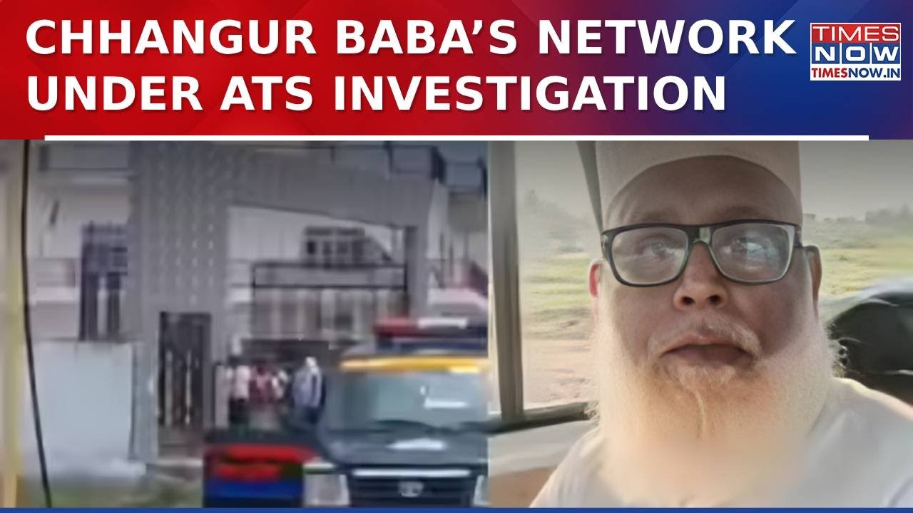Changur Baba Receives Rs500 Crore Foreign Funding? Money Trail, Illegal Conversion Under ATS Scanner