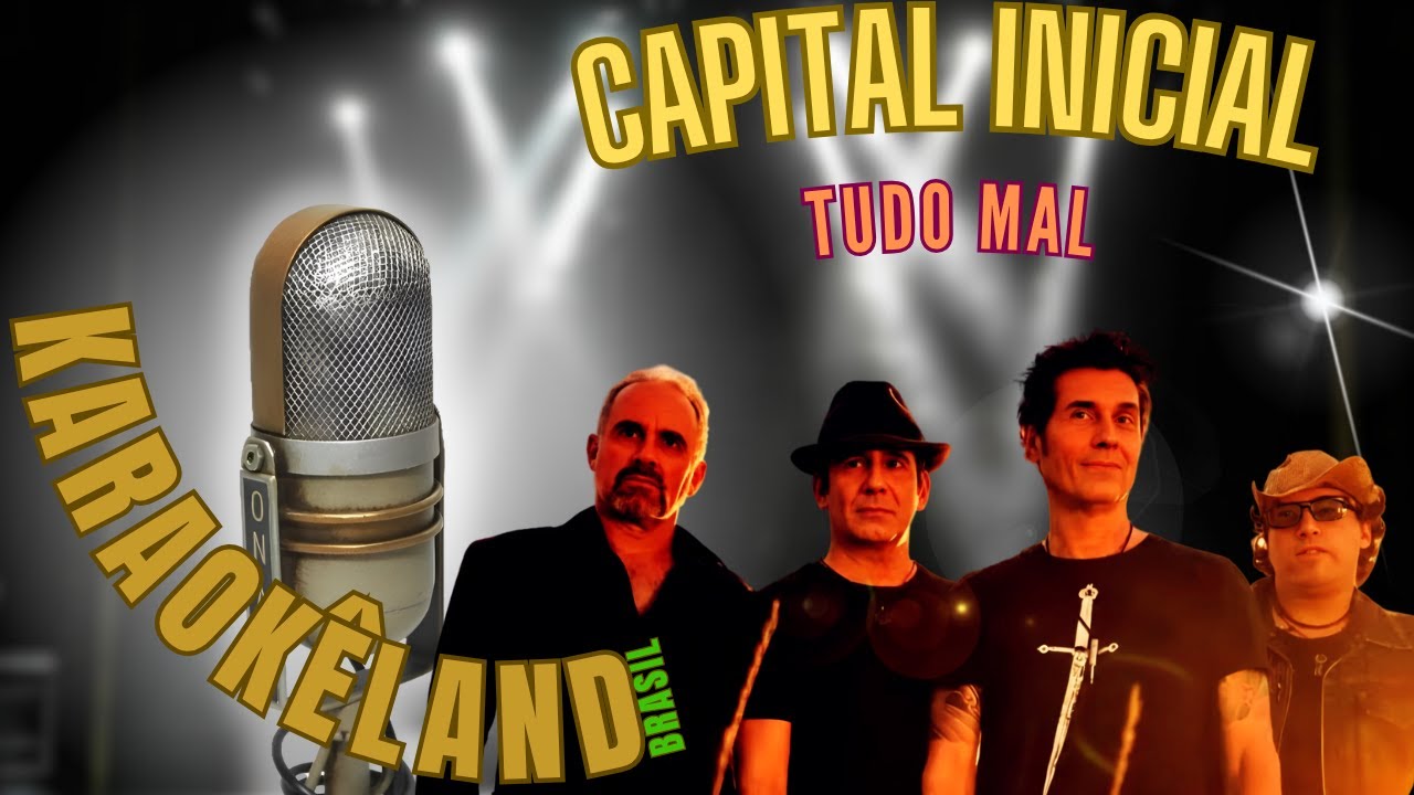 Capital Inicial  -  Tudo Mal