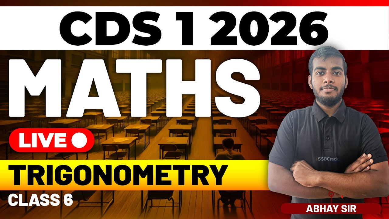 CDS 1 2026 Exam Maths Live - Trigonometry - Class 6