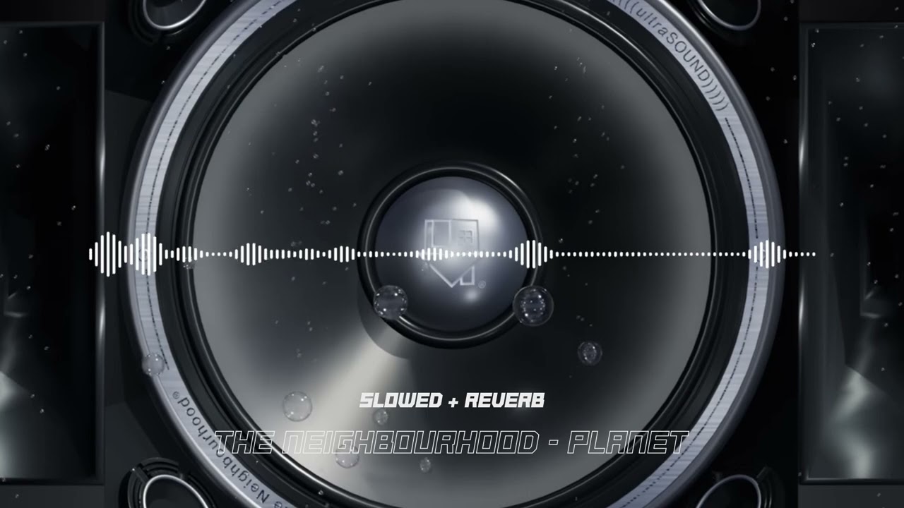 the neighbourhood - planet (slowed + reverb)