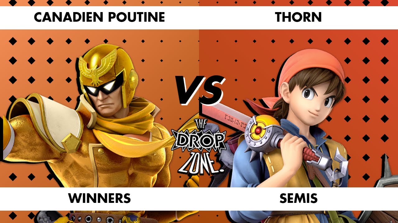 The Drop Zone (SSBU Singles Top 8) - Canadien Poutine Vs. Thorn | Winners Semis