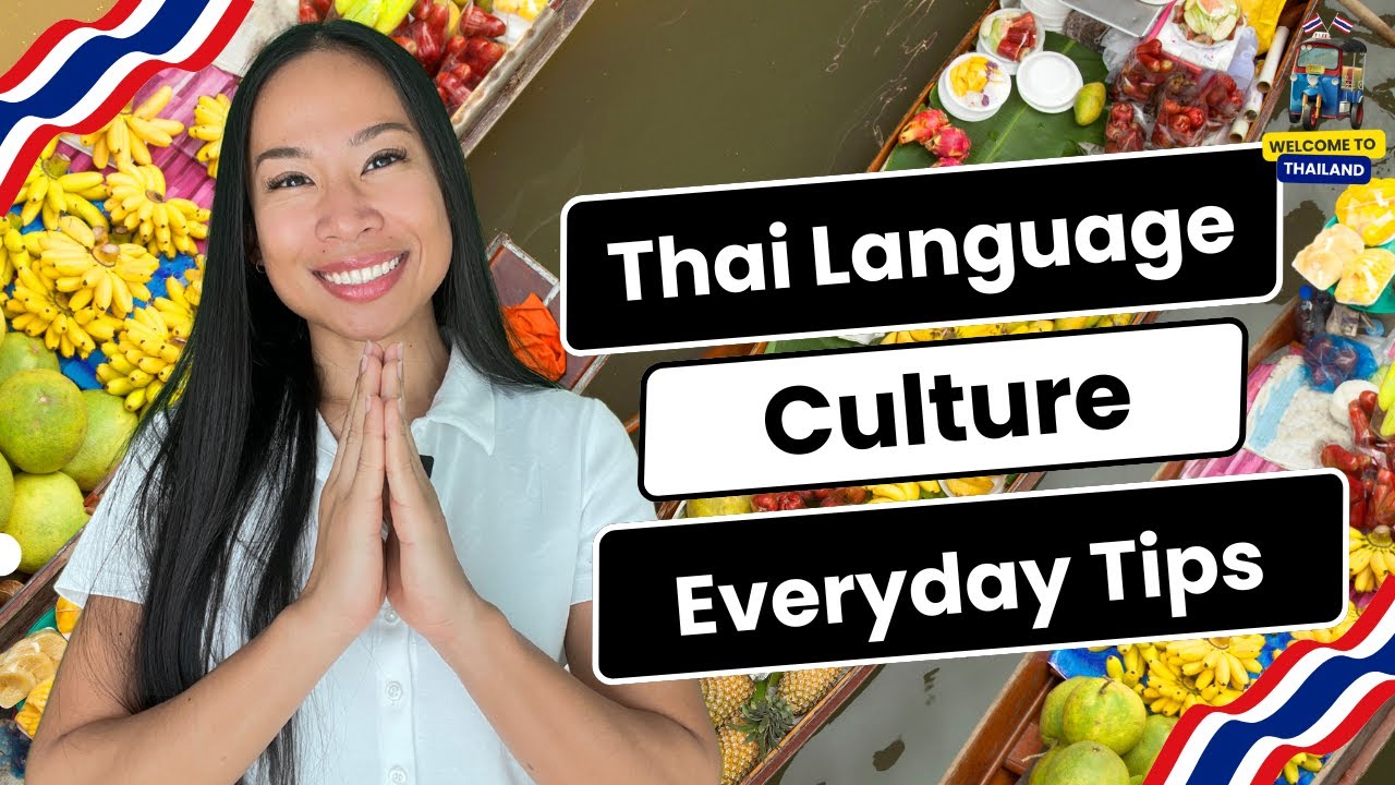 Guide for Basic Thai, Culture, and Everyday Tips