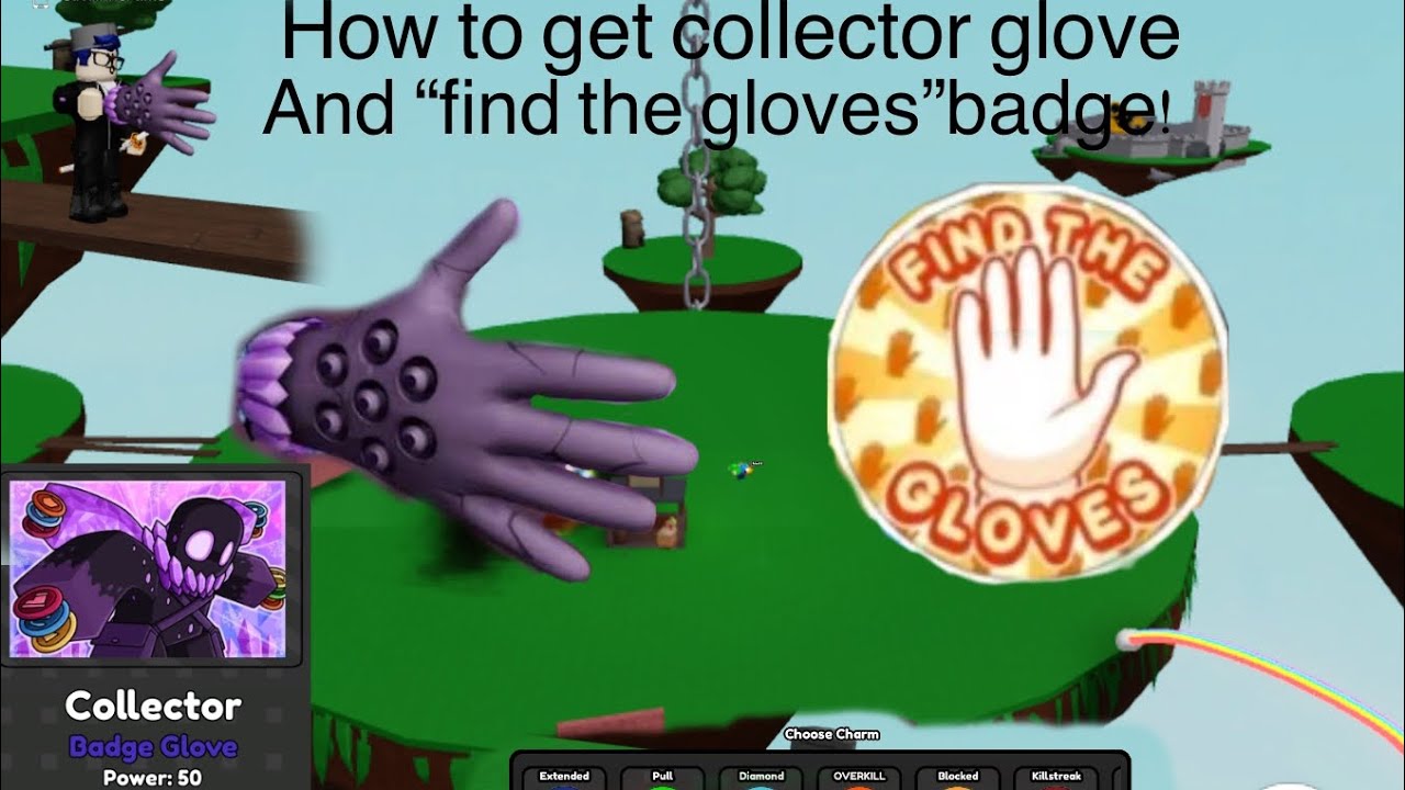 How to get collector glove ,and finish “Find The Gloves” in the Slap Battles 