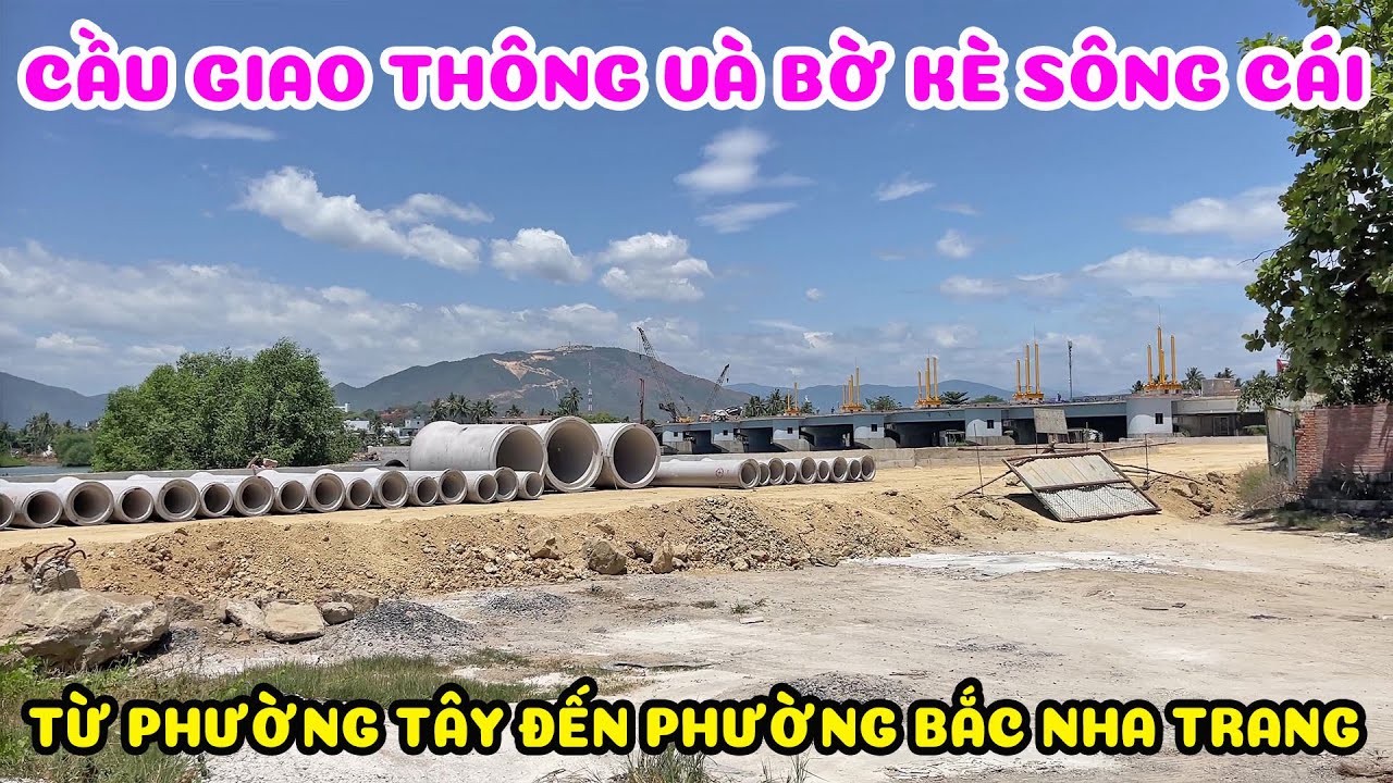 Dự Án Đập Ngăn Mặn Bờ Kè Sông Cái - Chợ Sơn Thủy - Bến Xe Phía Bắc Nha Trang