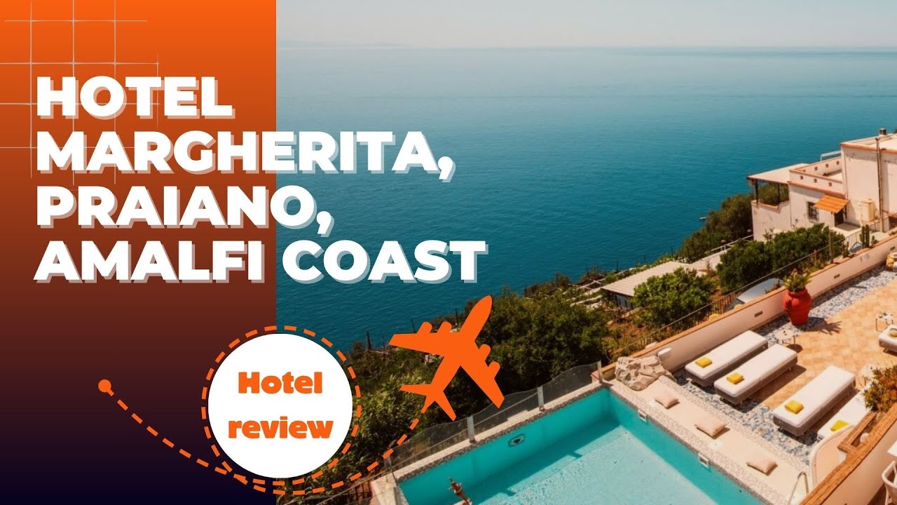 Hotel Review  Hotel Margherita, Praiano, Amalfi Coast, May 14 15th 2023