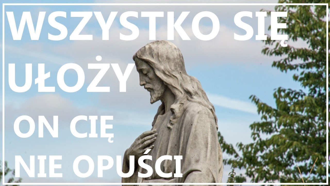 KONIEC ŻYCIOWEJ BURZY | Modlitwa do Pana Jezusa w problemach i stresie