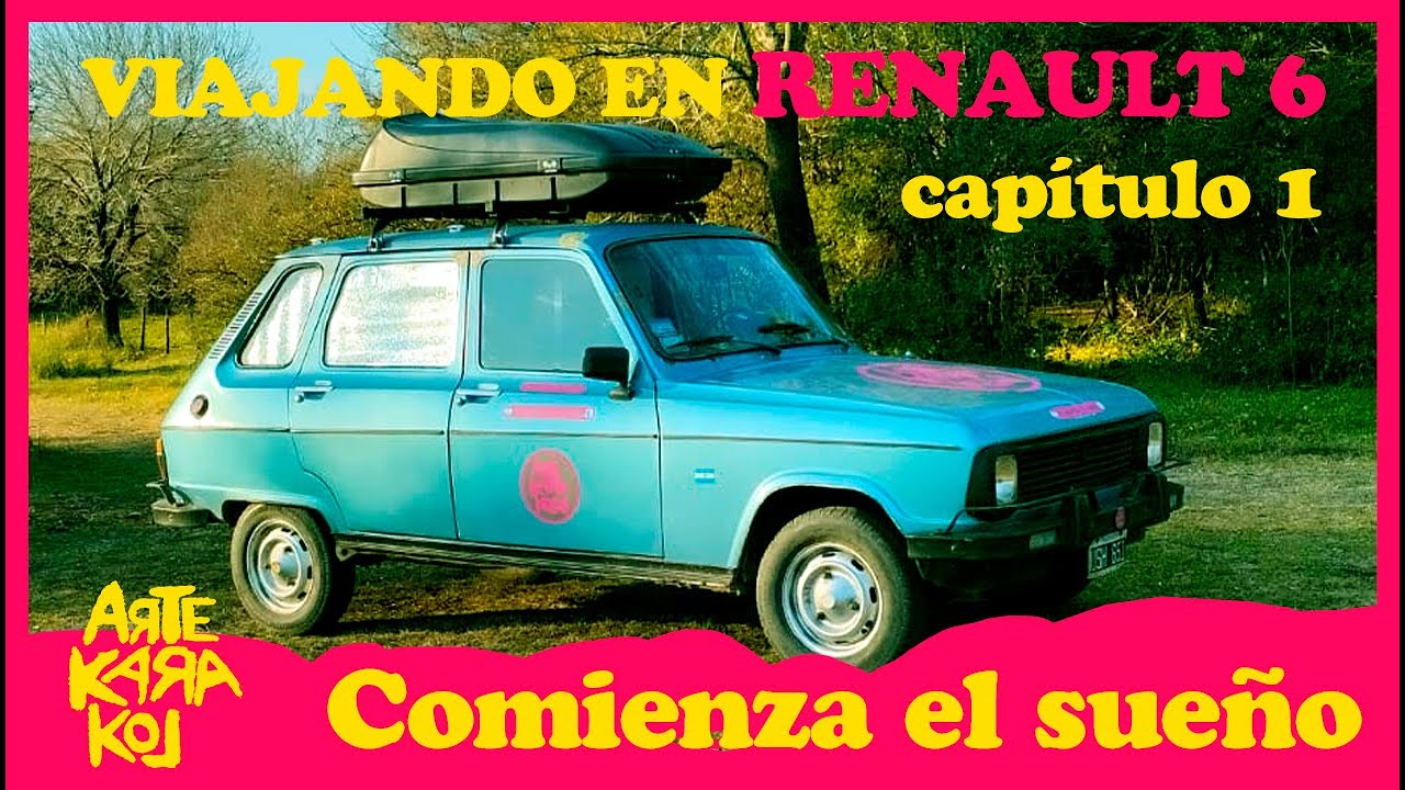 Cap.1 🔝Arranca la aventura! Viajando en un Renault 6 🚗por Argentina!!