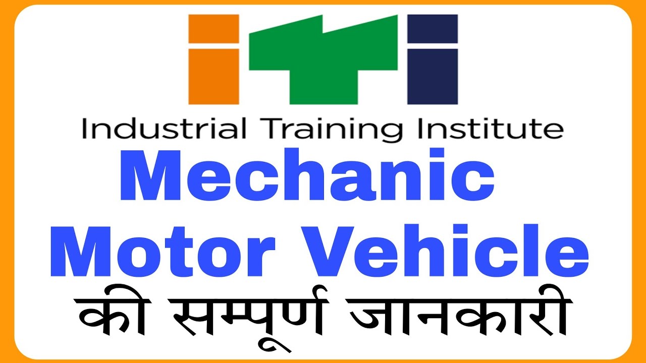 ITI Mechanic Motor Vehicle | Career in Mechanic Motor Vehicle | Motor Mechanic Course Information |