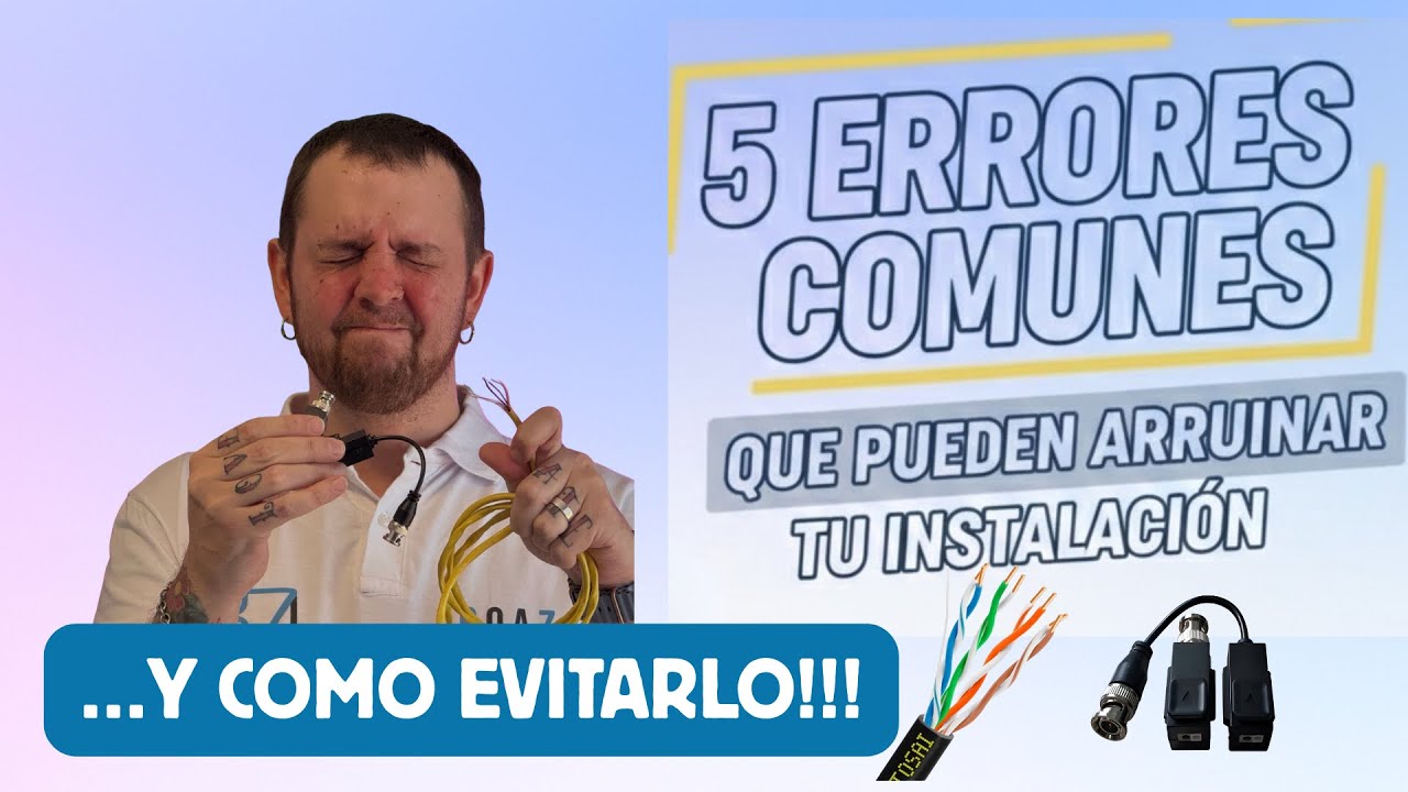 5 ERRORES comunes  que pueden arruinan TU  INSTALACIÓN DE VIDEOVIGILANCIA (Guía para Baluns y UTP)