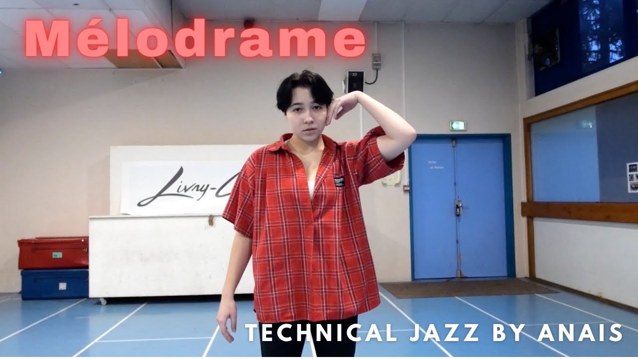MELODRAME - Loic Nottet I TECHNICAL JAZZ I Anaïs Peugnez Choreo.