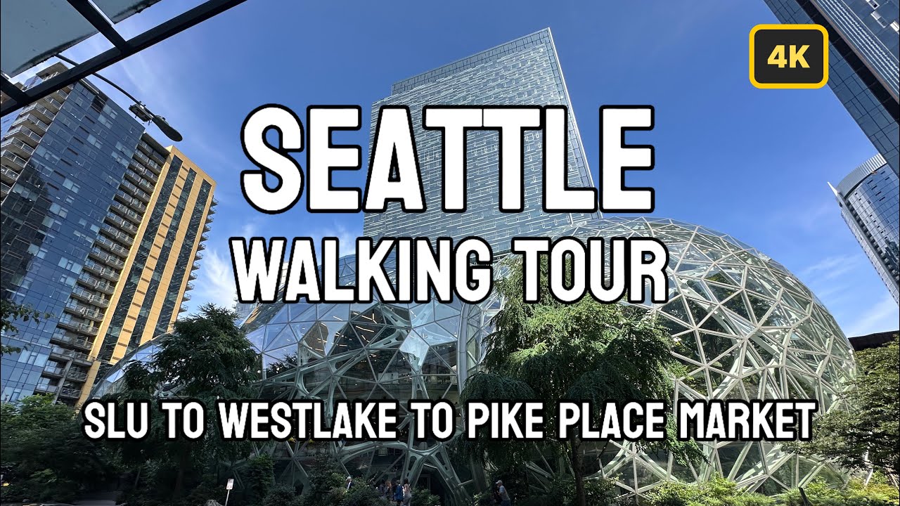 4K SEATTLE WALKING TOUR | SOUTH LAKE UNION TO WESTLAKE CENTER TO PIKE PLACE MARKET