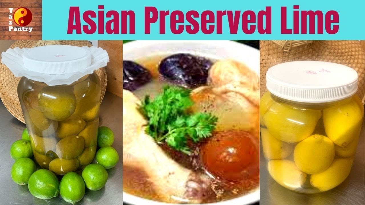 How Ancient Asians Made Pickled Limes Last Forever