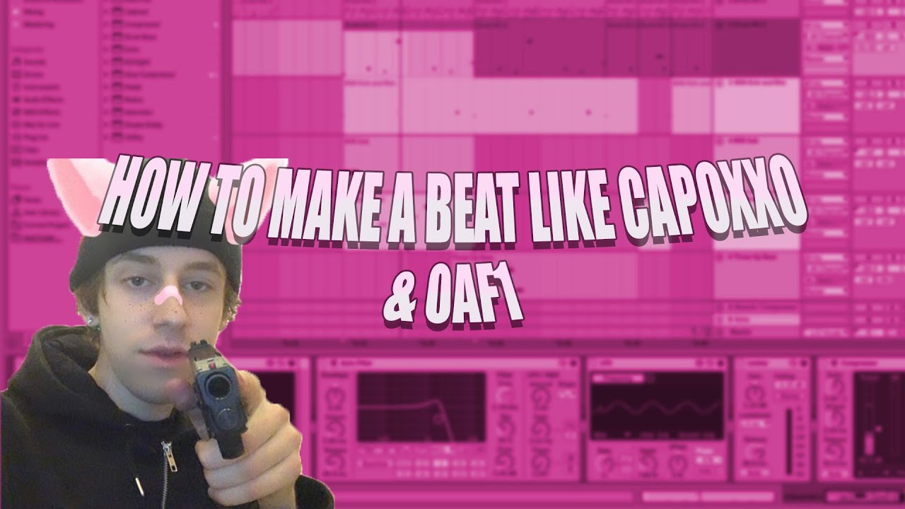 How to Make a Beat Like Capoxxo & OAF1