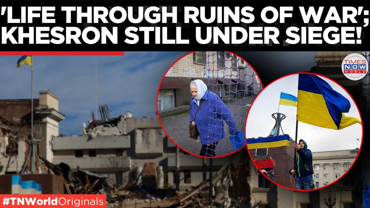 KHERSON&rsquo;S UNSEEN FRONT LINE: Life Beneath the Drones A Battle for Normal Life | Times Now World