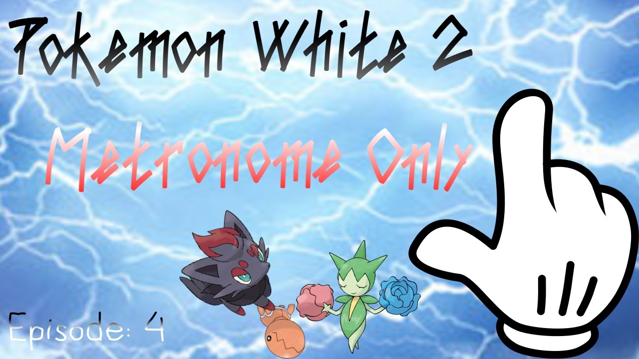 Roselia might be the strongest || Pokemon White 2 Metronome Only: Episode 4