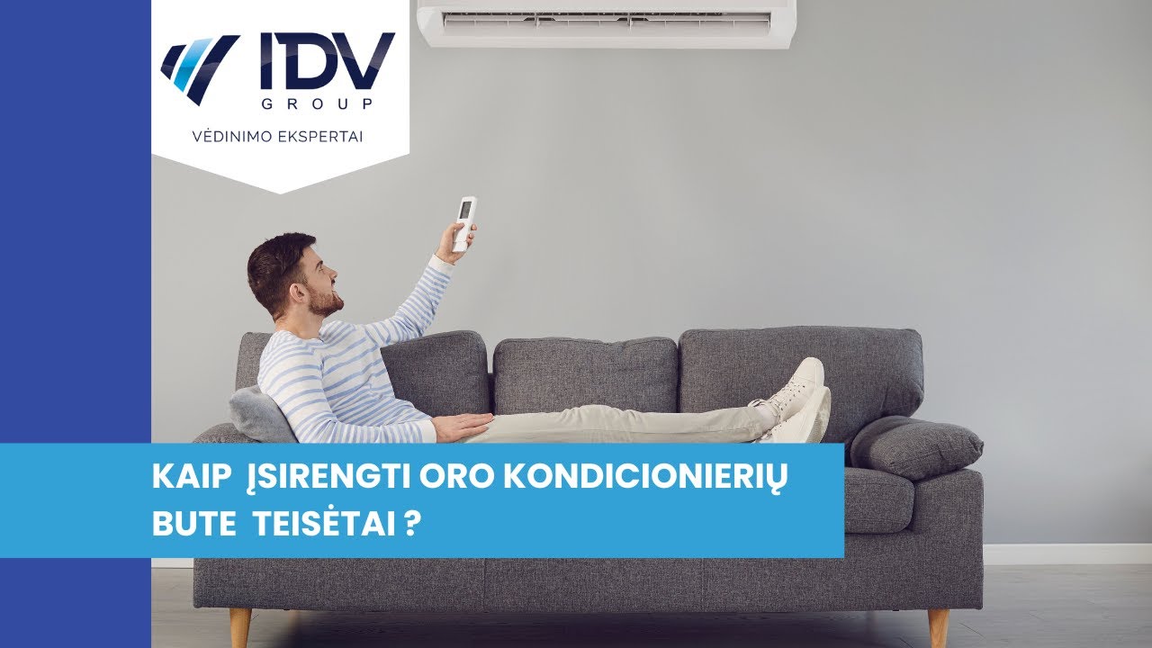 Kaip teisėtai įsirengti oro kondicionierių bute?