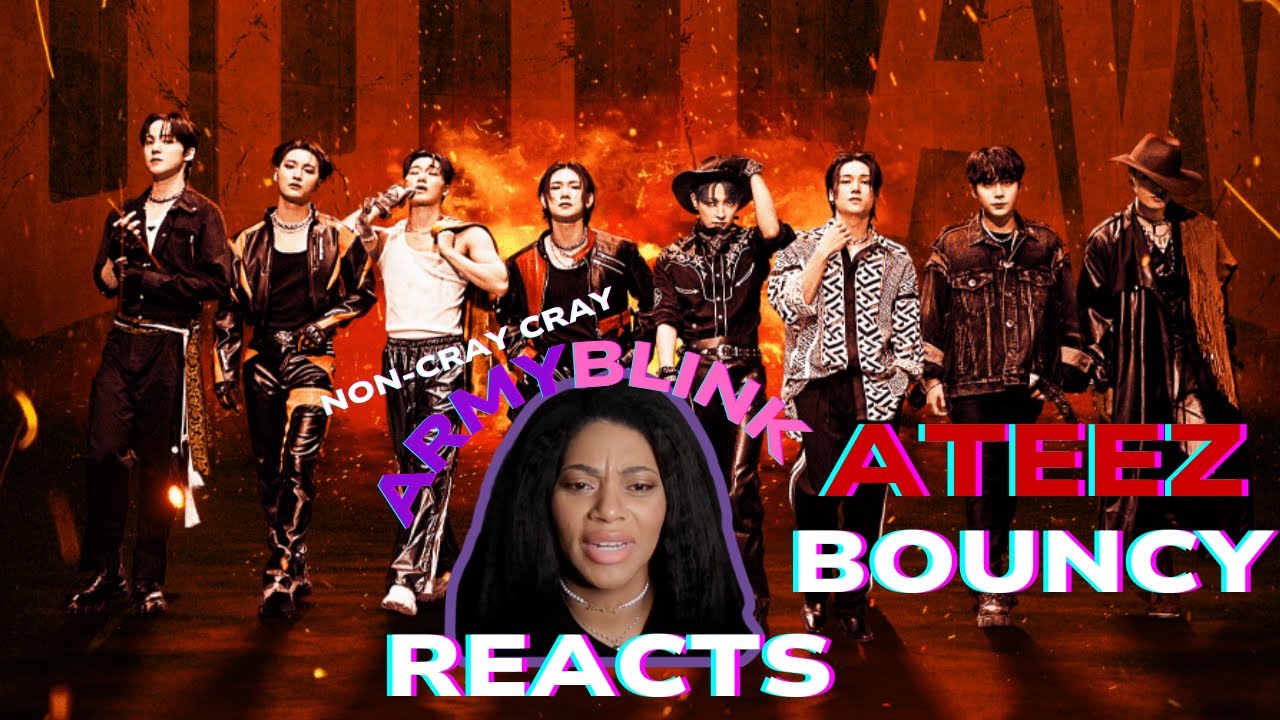 First Time Reaction - Bouncy (MV & Dance Practice) by ATEEZ| K-Pop Multi Reacts