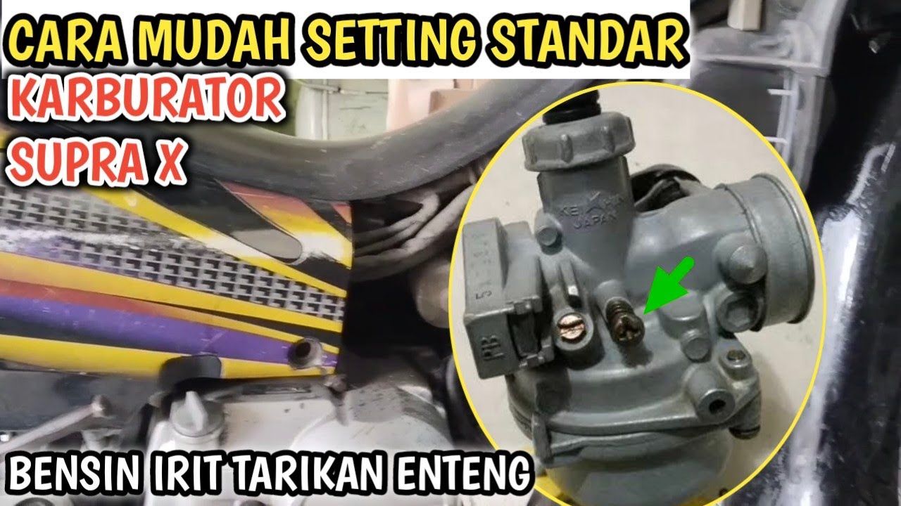 Setting Karburator Supra Lama