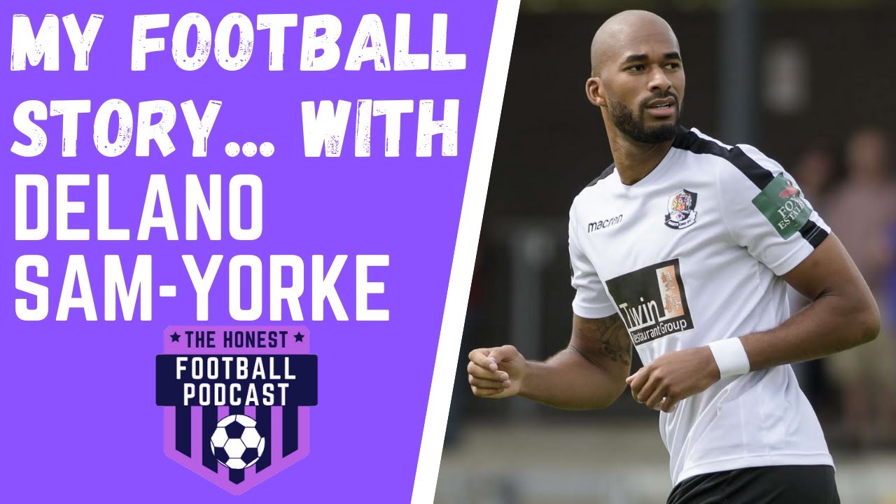 My Football Story... with DELANO SAM-YORKE | Merstham Striker | Former Cambridge, Woking + Lincoln