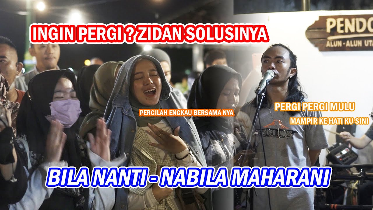 BILA NANTI - NABILA MAHARANI (LIVE) FEATURING ZIDAN & TRI SUAKA