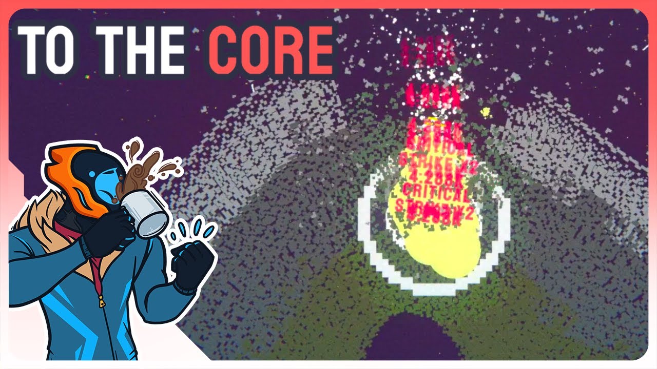 To The Core Is Rad, So I Had To Play More!