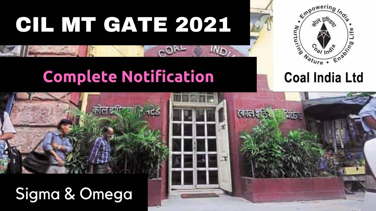 CIL Coal India MT GATE 2021 Complete Notification Huge Vacancy 1 Lakh Salary Mech, Elect, Civil, Geo