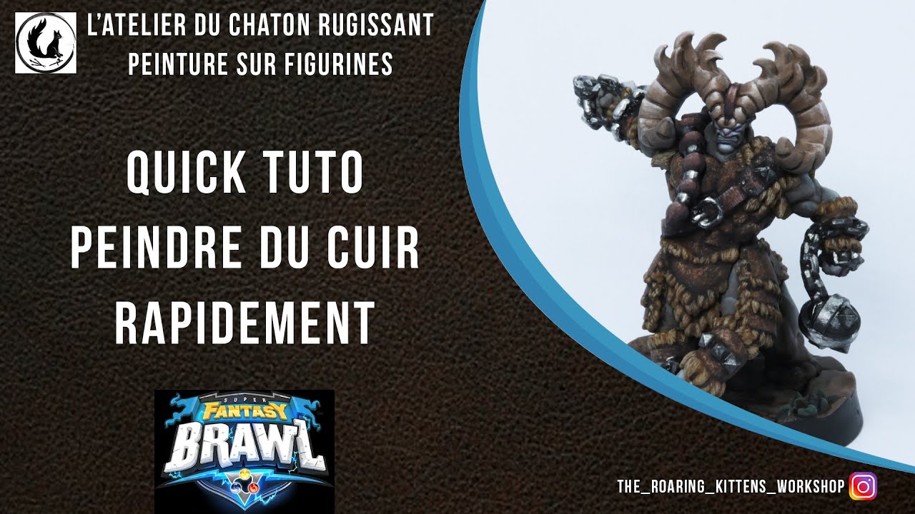 Tutoriel peinture sur figurine - Quick tuto - La peinture du cuir avec Taze de Super Fantsy Brawl