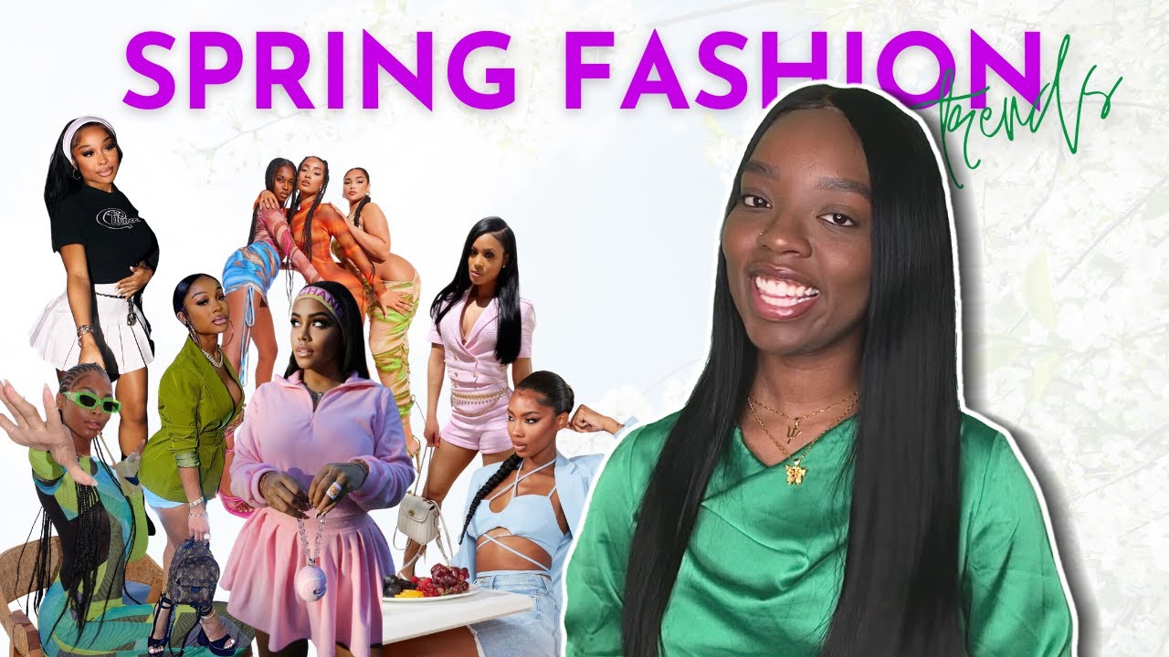 Spring Fashion Trends 2021 | Shanice G