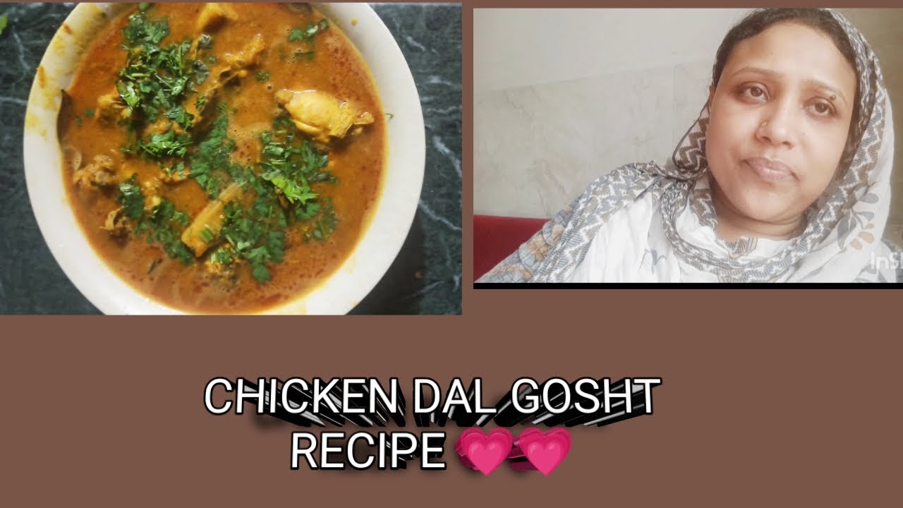Chicken Dal gosht full recipe 🍗🍛💗