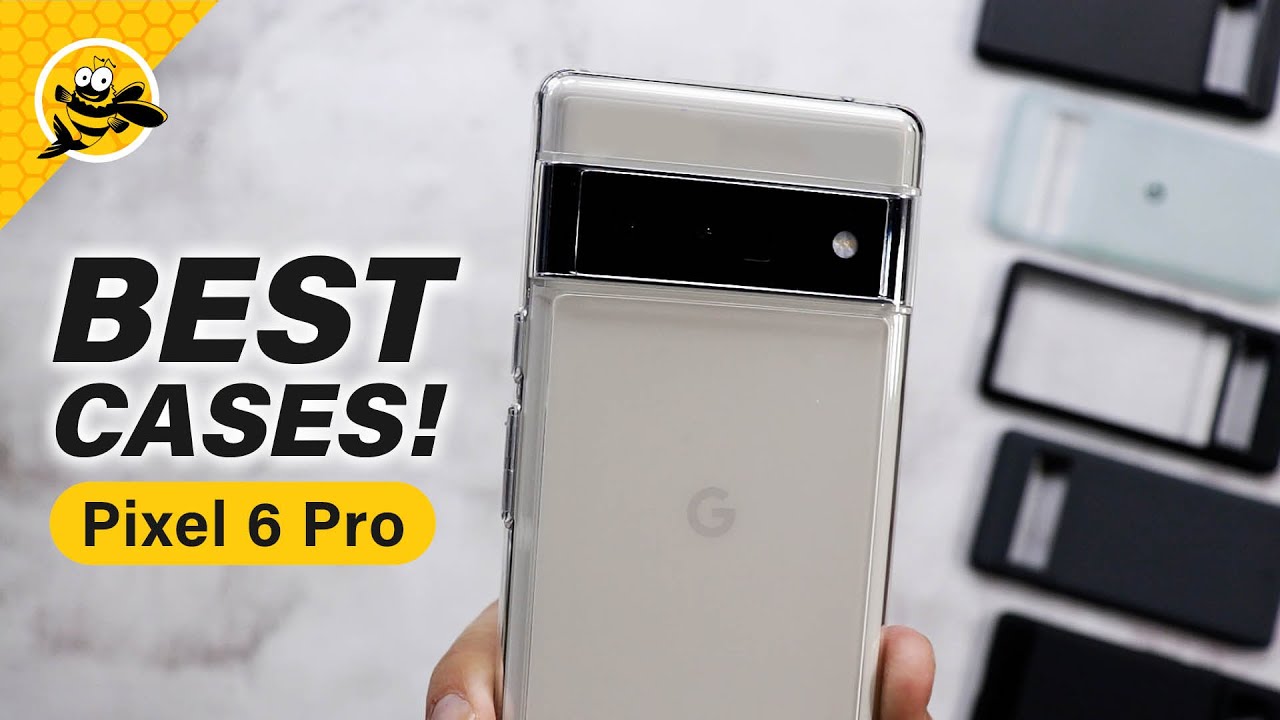 Google Pixel 6 Pro - BEST CASES AVAILABLE!