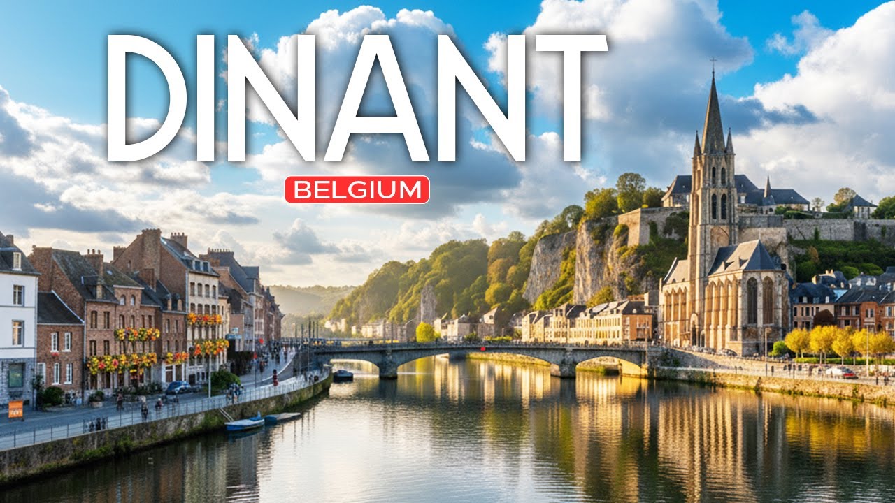 Dinant | The Most Beautiful Village in Belgium 🇧🇪