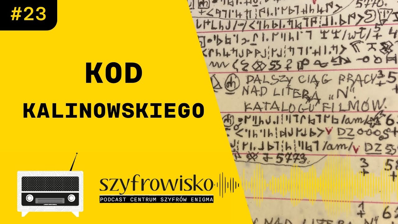 Szyfrowisko. Odcinek 23: Kod Kalinowskiego