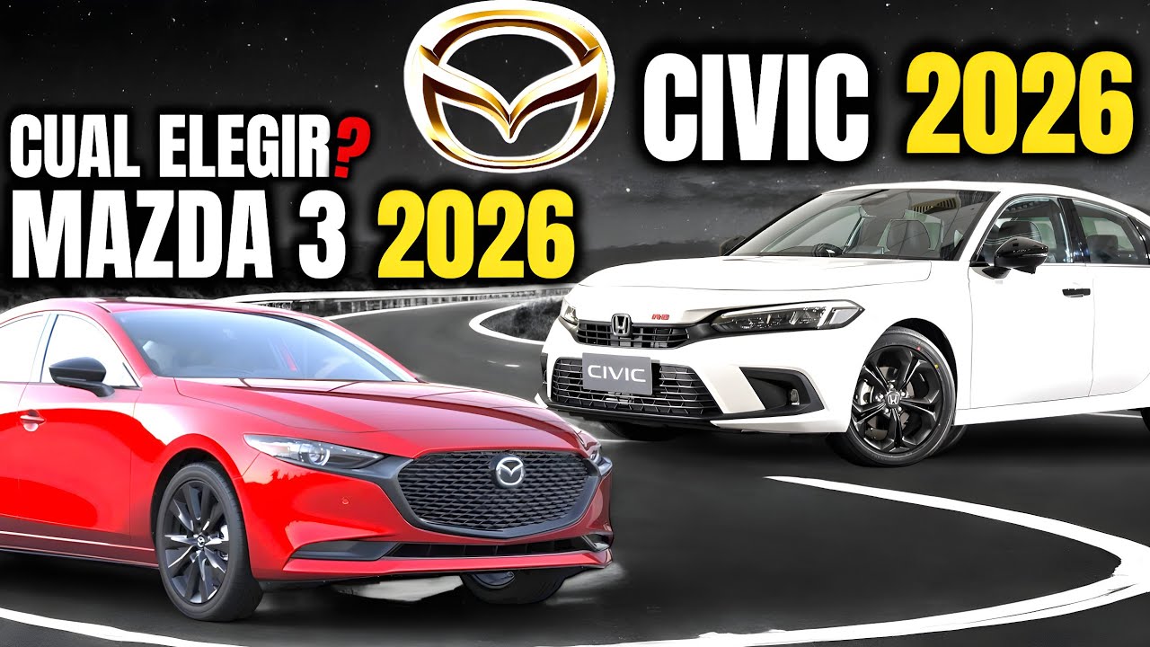 MAZDA 3 2026 Vs HONDA CIVIC ¿Cual Comprar?