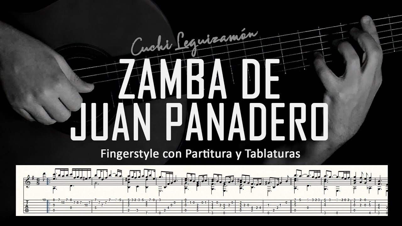 Zamba de Juan Panadero (Cuchi Leguizamón) ▶ Guitarra solista fingerstyle + partitura/tablatura