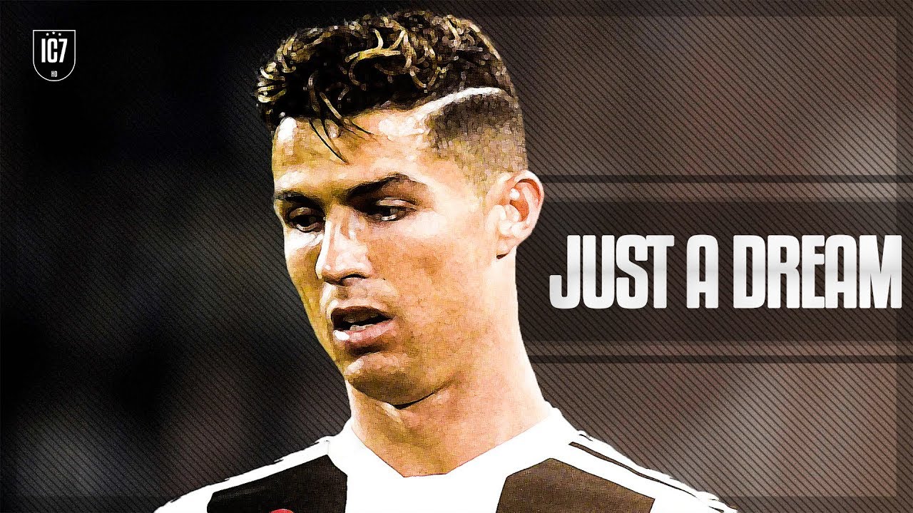 Cristiano Ronaldo • Just A Dream - 2018 | HD By IC7HD