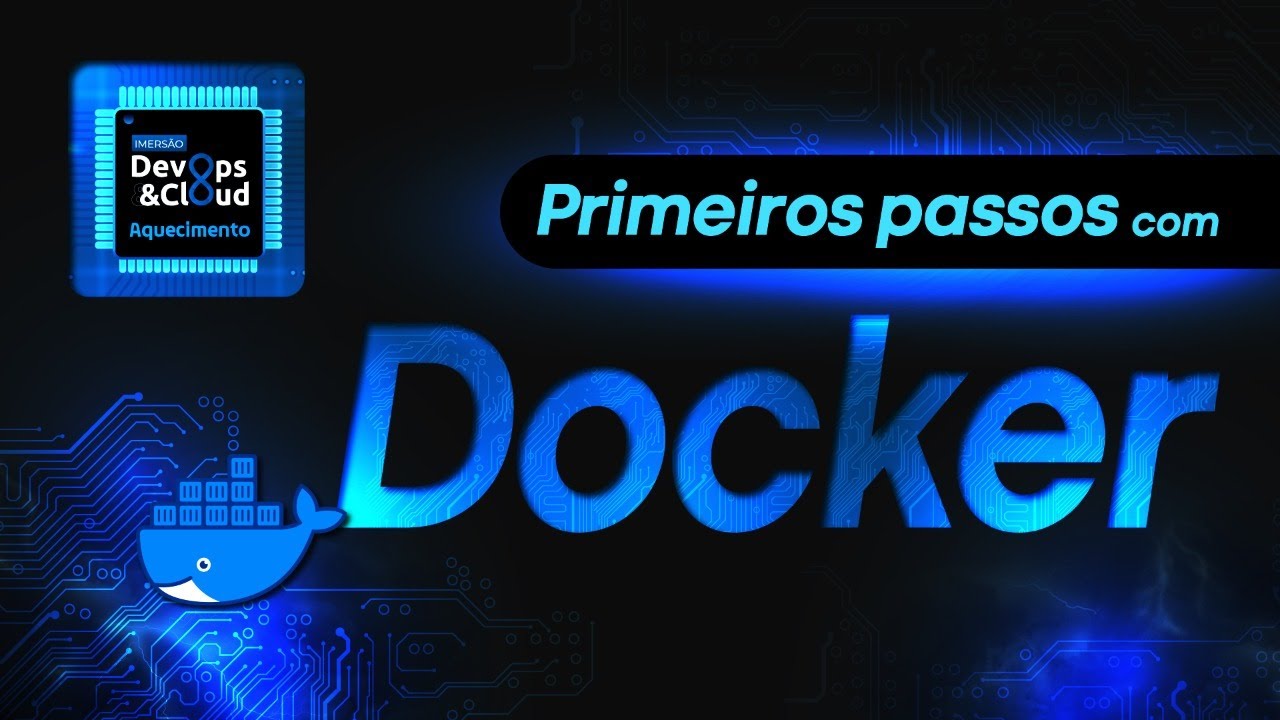 Os primeiros passos com Docker | Como trabalhar com containers