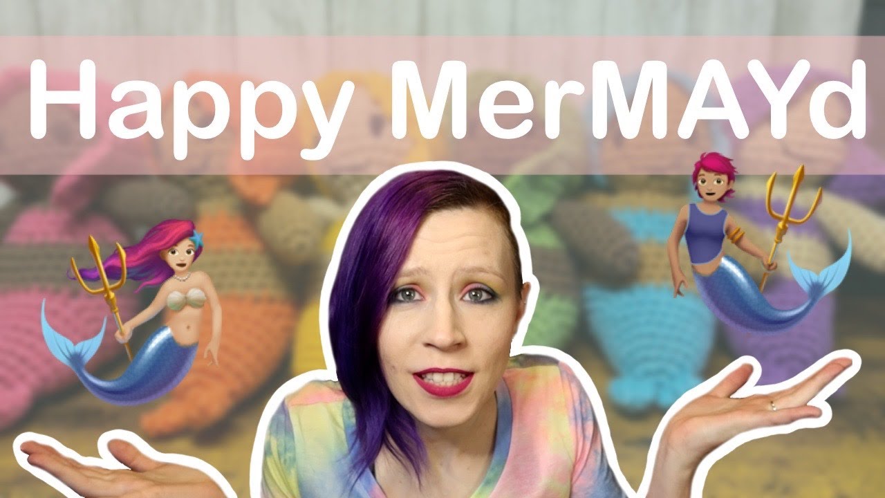 Even Fiber Folk Celebrate MerMAY [Amigurumi Mermaids]